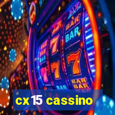 cx15 cassino